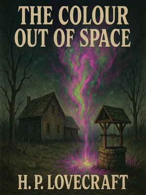 cover image of The Colour Out of Space